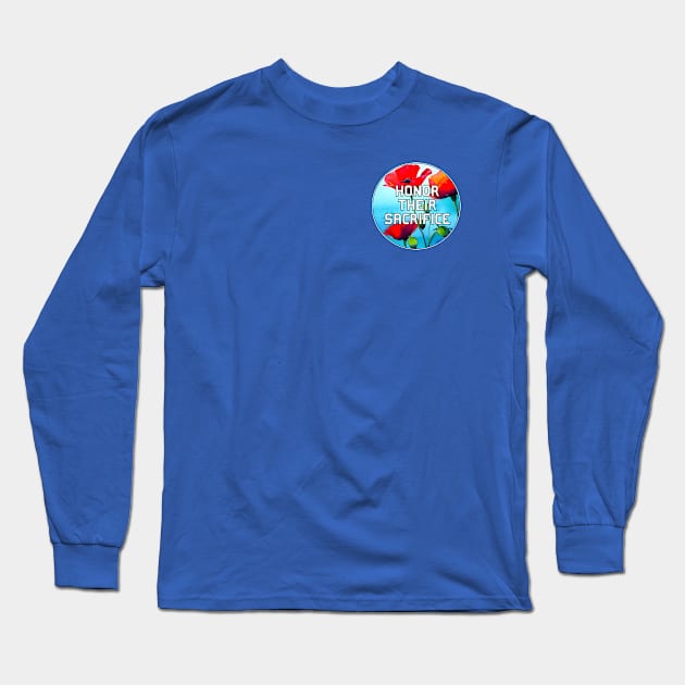 Honor Their Sacrifice Memorial with Red Poppy Flowers Pocket Version (MD23Mrl006d) Long Sleeve T-Shirt by Maikell Designs